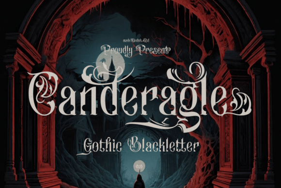 Canderagle: A Font of Royal Gothic Elegance