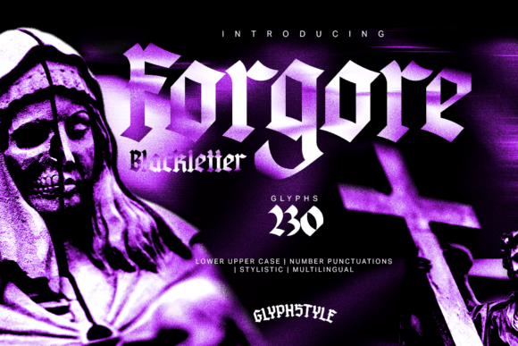 Forgore Blackletter: Unleashing the Dark, Dramatic Power of a Modern Typeface