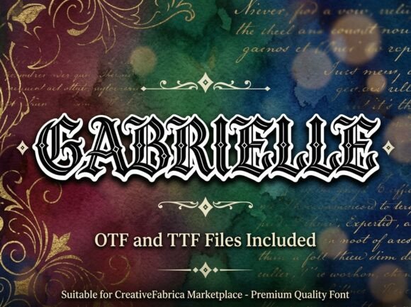 Gabrielle: A Blackletter Font for Timeless Impact