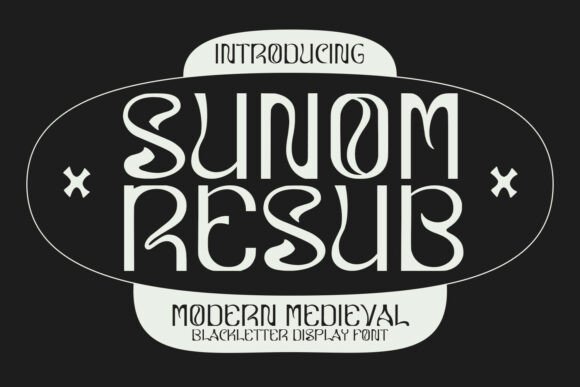 Sunom Resub: A Bold Display Font for Gothic and Mystical Themes