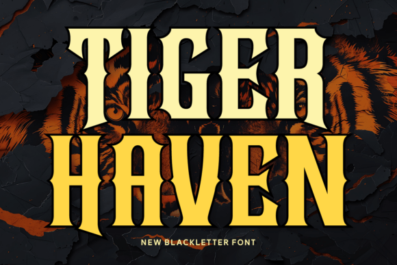 Tiger Haven: A Font That Commands Attention with Gothic Flair