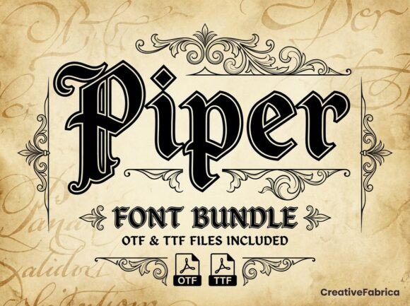 Timeless Typography: How the Piper and Piper Vintage Blackletter Display Font Brings History to Your Designs